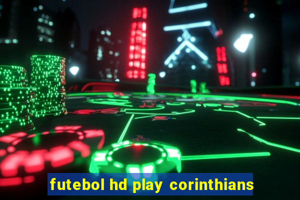 futebol hd play corinthians